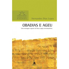 Obadias e Ageu - Comentários Expositivos Hagnos