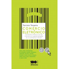 Comércio eletrônico - conforme o marco civil da internet e a regulamentação do e-commerce no Brasil - 1ª edição de 2015