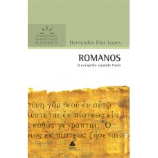 Romanos - Comentários Expositivos Hagnos