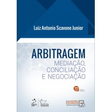 Arbitragem - Mediação, Conciliação e Negociação