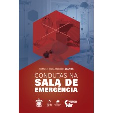 Condutas na Sala de Emergência