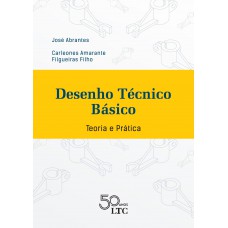 Desenho Técnico Básico - Teoria e Prática