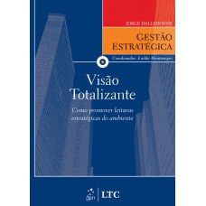 Série Gestão Estratégica Visão Totalizante