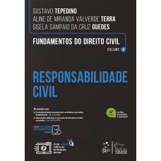 Fundamentos do Direito Civil - Responsabilidade Civil - Vol. 4