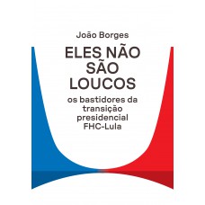 Eles não são loucos