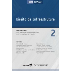 Direito da infraestrutura - 1ª edição de 2017