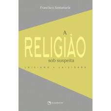 A religião sob suspeita