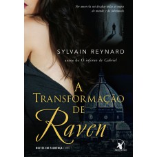 A transformação de Raven (Noites em Florença – Livro 1)