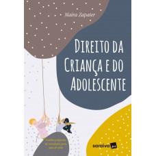 Direito da criança e do adolescente - 1ª edição de 2019