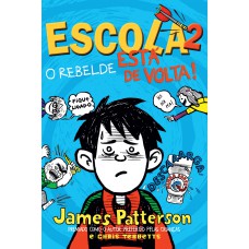 Escola 2: O rebelde está de volta!