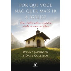 Por que você não quer mais ir à igreja?