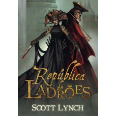 República de ladrões (Nobres Vigaristas – Livro 3)