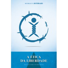 A ética da liberdade