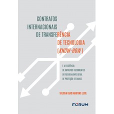 Contratos Internacionais de Transferência de Tecnologia ( Know-How)