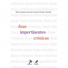 Duas impertinentes crônicas
