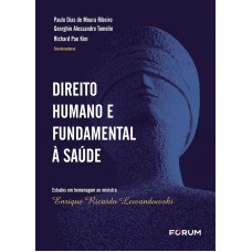 Direito Humano e Fundamental à Saúde