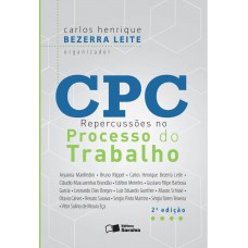 CPC - Repercussões no processo do trabalho - 2ª edição de 2016