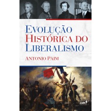 Evolução histórica do liberalismo