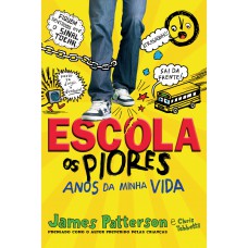 Escola - Os piores anos da minha vida