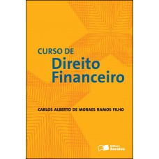 Curso de direito financeiro - 1ª edição de 2012