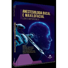 Anestesiologica Bucal e Maxilofacial Contemporânea