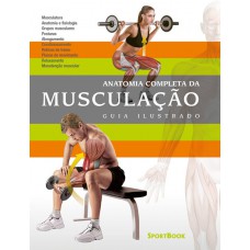 Anatomia Completa da Musculação