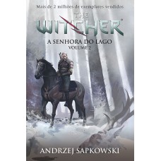 A Senhora do Lago - The Witcher - A saga do bruxo Geralt de Rívia (Capa game) - Livro 7 - Vol. 2