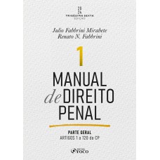 Manual de Direito Penal - Parte Geral - Arts. 1º a 120 do CP - 36ª Ed - 2024 - Volume 1