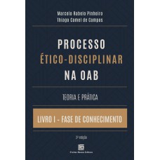 Processo Ético-Disciplinar na OAB Teoria e Prática