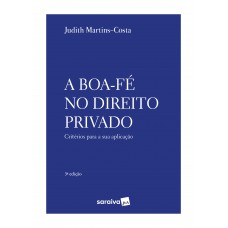 A boa-fé no direito privado - 3ª edição 2024