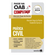 Passe na OAB 2ª fase Completaço®: Prática Civil - 8ª edição 2024