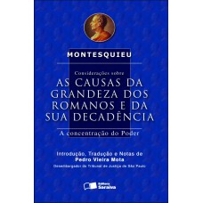 Considerações sobre as causas da grandeza dos romanos e da sua decadência - 2ª edição de 2012