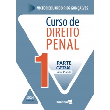 Curso de Direito Penal: Parte geral - Arts. 1º a 120 - 8ª edição 2024