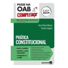 Passe na OAB 2ª fase Completaço®: Prática Constitucional - 8ª edição 2024