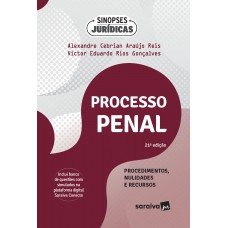 Processo penal procedimentos, nulidades e recursos - 21ª edição 2024