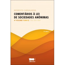 Comentários à lei de sociedades anônimas: 4º Volume - Tomo II - 5ª edição de 2014