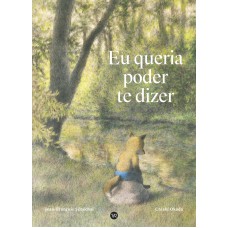 Eu queria poder te dizer