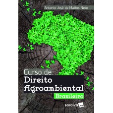 Curso de Direito Agroambiental Brasileiro - 2ª edição 2024