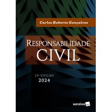 Responsabilidade Civil - 23ª edição 2024