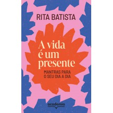 A vida é um presente