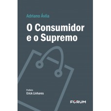 O Consumidor e o Supremo