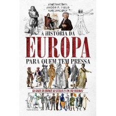 A História da Europa para quem tem pressa