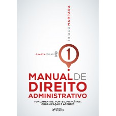 Manual de Direito Administrativo - 4ª Ed - 2024 - Volume 1