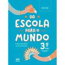 Da escola para o mundo - Projeto integrador 3º ano