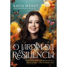 O jardim da resiliência