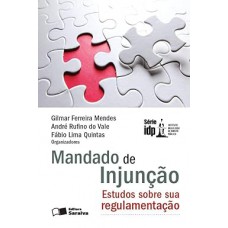 Mandado de injunção - 1ª edição de 2013