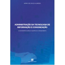 Administração da Tecnologia de Informação e Comunicação