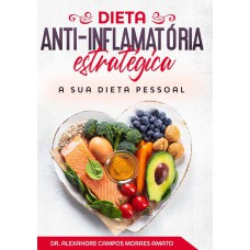 Dieta Anti-inflamatória Estratégica