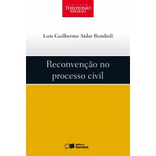 Reconvenção no processo civil - 1ª edição de 2009