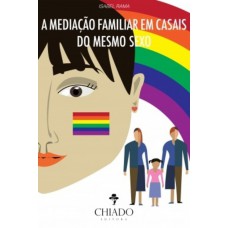 A Mediação Familiar em Casais do mesmo Sexo